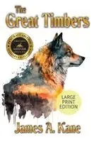 James A Kane - Great Timbers, Häftad. Tillgänglighet: Lägg i varukorg