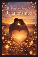 Mindy Sanchez - Unspoken Rules of Relationships, Häftad