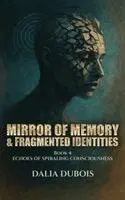Dalia DuBois - Mirror Of Memory & Fragmented Identities, Inbunden. Tillgänglighet: Lägg i varukorg
