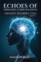 Dalia DuBois - Memory Resurrection, Häftad. Tillgänglighet: Lägg i varukorg