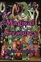 Kevin Middleton - Magical Creatures, Inbunden