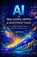 Joe Correa - AI for Real Estate, Crypto & Investment Taxes, Häftad. Tillgänglighet: Lägg i varukorg