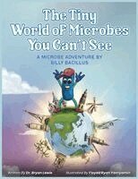 Bryan a Lewis - Tiny World of Microbes You Can't See, Häftad. Tillgänglighet: Lägg i varukorg