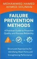 Mohammed Hamed Ahmed Soliman - Failure Prevention Methods, Häftad. Tillgänglighet: Tillfälligt slut
