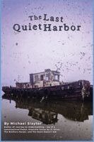 Michael Slayter - Last Quiet Harbor, Häftad