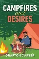 Grafton Carter - Campfires and Desires, Häftad. Tillgänglighet: Lägg i varukorg