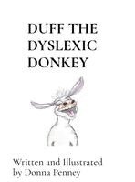 Donna Penney - Duff the Dyslexic Donkey, Inbunden