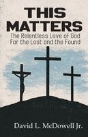 David L McDowell Jr - This Matters, Häftad