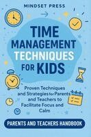 Mindset Press - Time Management Techniques for Kids, Häftad. Tillgänglighet: Lägg i varukorg
