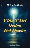 Melvin Cintron - Extractos de la Vida Y del Orden del Diseño, Inbunden