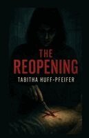 Tabitha Huff-Pfeifer - Reopening, Häftad. Tillgänglighet: Lägg i varukorg
