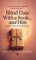 Janaya Hernandez - Blind Date With a Book... and Him, Inbunden