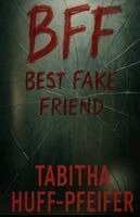 Tabitha Huff-Pfeifer - Bff, Häftad. Tillgänglighet: Lägg i varukorg