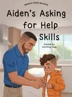 Courtney Hays - Aiden's Asking for Help Skills, Inbunden. Tillgänglighet: Lägg i varukorg