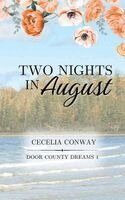 Cecelia Conway - Two Nights in August, Häftad. Tillgänglighet: Lägg i varukorg