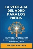 Audrey Bradley - Ventaja del ADHD para los Niños, Häftad. Tillgänglighet: Lägg i varukorg