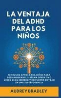 Audrey Bradley - Ventaja del ADHD para los Niños, Inbunden. Tillgänglighet: Lägg i varukorg