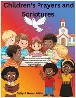 Sally A Miller - Children's Prayers and Scriptures, Häftad
