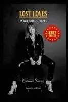 Carmen Suarez - Lost Loves WHEN FAMILY HURTS, Häftad. Tillgänglighet: Lägg i varukorg