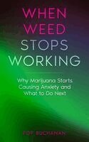 Pop Buchanan - When Weed Stops Working, Häftad. Tillgänglighet: Lägg i varukorg