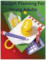 Sally A Miller - Budget Planning for Young Adults, Häftad