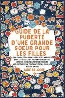 Jane Belgore - Guide de la Puberté d'une Grande Soeur pour les Filles, Häftad. Tillgänglighet: Lägg i varukorg