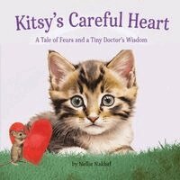 Nakhel - Kitsy's Careful Heart, Häftad. Tillgänglighet: Lägg i varukorg