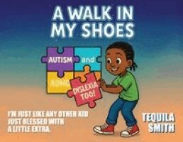 Tequila Smith - Walk in My Shoes, Häftad. Tillgänglighet: Lägg i varukorg