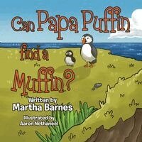 Martha Barnes - Can Papa Puffin Find a Muffin?, Häftad. Tillgänglighet: Lägg i varukorg