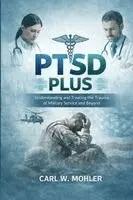 Carl W Mohler - Ptsd Plus, Häftad. Tillgänglighet: Lägg i varukorg