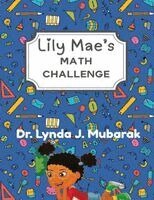 Lynda Mubarak - Lily Mae's Math Challenge, Häftad