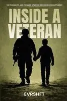 Evr Shft - Inside a Veteran, Häftad. Tillgänglighet: Lägg i varukorg