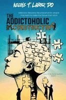 Nicole Labor - Addictoholic Reconstructing, Häftad