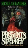 Pray, Serpent's Prey