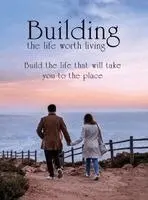 Delon Hughes - Building the Life Worth Living, Inbunden. Tillgänglighet: Lägg i varukorg