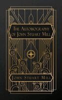 John Stuart Mill - Autobiography of John Stuart Mill, Häftad