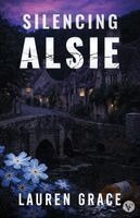 Lauren Grace - Silencing Alsie, Häftad