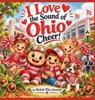 Nichole Elise Jeonotte - I Love the Sound of Ohio Cheer!, Inbunden. Tillgänglighet: Lägg i varukorg
