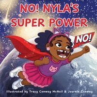 Tracy McNeil - NO! Nyla's Super Power, Häftad. Tillgänglighet: Lägg i varukorg