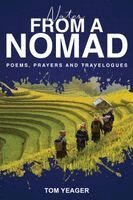 Tom Yeager - Notes from a Nomad, Häftad. Tillgänglighet: Lägg i varukorg