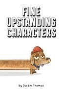 Justin Thomas - Fine Upstanding characters, Häftad