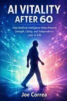 Joe Correa - AI Vitality After 60, Häftad. Tillgänglighet: Lägg i varukorg