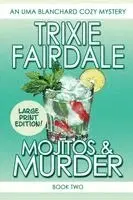 Trixie Fairdale - Mojitos & Murder, Häftad. Tillgänglighet: Lägg i varukorg