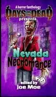 Joe Moe - Days of the Dead Presents Nevada Necromance, Inbunden. Tillgänglighet: Lägg i varukorg