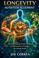 Joe Correa - Longevity Nutrition Blueprint, Häftad. Tillgänglighet: Lägg i varukorg