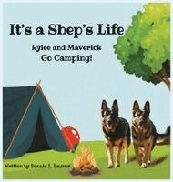 Bonnie L Lauver - Its A Shep's Life, Inbunden