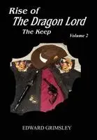 Edward Grimsley - Rise of the Dragon Lord, Inbunden. Tillgänglighet: Lägg i varukorg