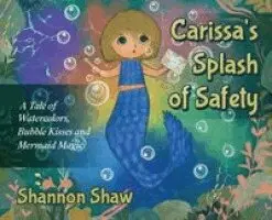Shannon Shaw - Carissa's Splash of Safety, Inbunden. Tillgänglighet: Lägg i varukorg