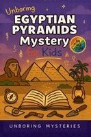 Unboring Mysteries - Unboring Egyptian Pyramids Mystery for Kids, Häftad