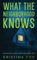 Kristina Fox - What the Neighborhood Knows, Häftad. Tillgänglighet: Lägg i varukorg